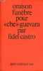 "Oraison funèbre pour "" che "" guevara.". Castro Fidel