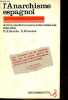 L'Anarchisme espagnol - Action révolutionnaire internationale 1961-1975.. Alberola Octavio & Gransac Ariane