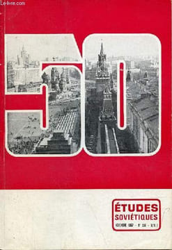 Etudes soviétiques n°236 novembre 1967 - Nous célébrons l'octobre soviétique - les 48h de la révolution - la paix, premier message au monde du pays ...