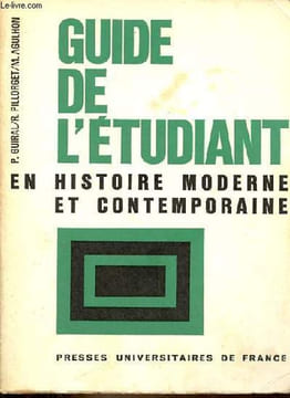 Guide de l'étudiant en histoire moderne et contemporaine.. Guiral Pierre & Pillorget René & Agulhon Maurice