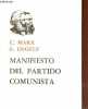 Manifiesto del partido comunista.. Marx C. & Engels F.