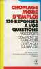 Chomage mode d'emploi 130 réponses à vos questions - vos droits - comment se faire aider - où et a qui s'adresser - Collection marabout service ...