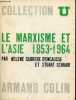 Le marxisme et l'Asie 1853-1964 - Collection U - second tirage.. Carrere d'Encausse Helene & Schram Stuart