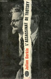 L'assassinat de Trotsky - Collection le livre de poche n°3575.