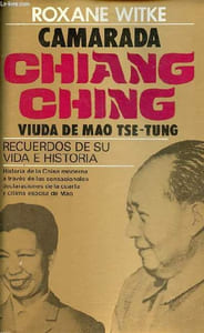 Camarada Chiang Ching recuerdos de su vida e historia.