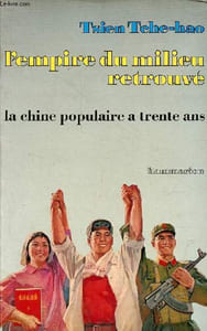 "L'empire du milieu retrouvé - la Chine populaire a trente ans - Collection "" Aspects de l'Asie ""."