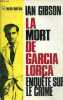 La mort de Federico Garcia Lorca et la répression nationaliste à Grenade en 1936.. Gibson Ian