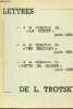 Lettres à la rédaction de la vérité (août 1929), à la rédaction de the militant (août 1929), à la rédaction de lutte de classe (août 1929).. Trotsky ...