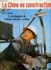 La Chine en construction n°10 12e année octobre 1974 - Le développement de l'industrie pétrolière en Chine - au champ pétrolifère de Takang - un ...