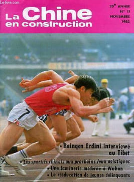 La Chine en construction n°11 20e année novembre 1982 - Le combat de buffles dans les villages dong et miao - interview de Bainqen Erdini au Tibet - ...