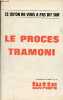 Ce qu'on ne vous a pas dit sur le proc&egrave;s Tramoni - Suppl&eacute;ment au n&deg;229 de lutte ouvri&egrave;re.. Collectif