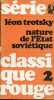 "Sur la nature de l'Etat soviétique - Collection Classique "" Rouge "" n°2.". Trotsky Léon