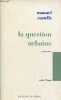 "La question urbaine - nouvelle édition - Collection "" textes à l'appui "" sociologie.". Castells Manuel