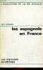 Les espagnols en France - Immigration et Culture - Collection l'évolution de la vie sociale.. Hermet Guy