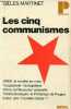 Les cinq communismes - Russe - Yougoslave - Chinois - Tchèque - Cubain - Collection Politique n°63.. Martinet Gilles