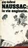 "Naussac : la vie engloutie... - Collection "" Aujourd'hui "".". Delbrel Guy