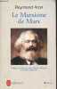 Le Marxisme de Marx - Collection le livre de poche références histoire n°477.. Aron Raymond