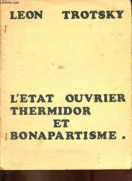 L'état ouvrier thermidor et bonapartisme.. Trotsky Leon