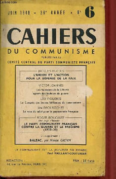 Cahiers du communisme n°6 26e année juin 1949 - L'Union et l'action pour la défense de la paix - guerre ou paix : perspectives des deux systèmes ...
