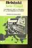 Conf&eacute;rence sur la s&eacute;curit&eacute; et la coop&eacute;ration en Europe - Acte final 1er ao&ucirc;t 1975 - Collection notre temps n&deg;10.. Helsinki