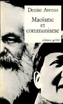 "Maoïsme et communisme - Collection "" politique et société "".". Avenas Denise