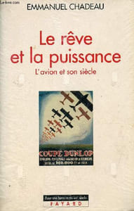 "Le rêve et la puissance - L'avion et son siècle - Collection "" pour une histoire du XXe siècle ""."