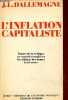 L'inflation capitaliste - Collection livres critiques de l'économie politique.. Dallemagne Jean-Luc