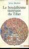 Le bouddhisme tantrique du Tibet - Introduction à la théorie, au but et aux techniques de la méditation tantrique - Collection Points Sagesses n°5.. ...