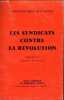 Les syndicats contre la révolution.. Péret Benjamin & Munis G.