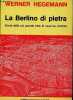 La berlino di pietra - storia della piu grande citta di caserme d'affitto.. Hegemann Werner