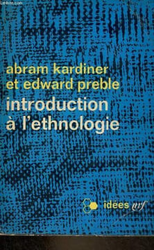 Introduction à l'ethnologie - Collection idées n°102.. Kardiner Abram & Preble Edward