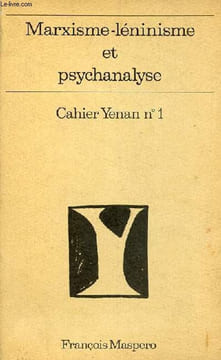 Marxisme-léninisme et psychanalysme - Cahiers Yenan n°1.. Collectif