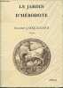Le jardin d'Hérodote - roman.. Jacquemard Simonne