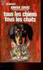 Tous les chiens tous les chats - Collection j'ai lu documents n°4.. Lorenz Konrad