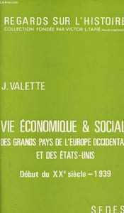 Histoire générale tome 2 : vie économique et sociale des grands pays de l'Europe occidentale et des Etats-Unis début du XXe siècle - 1939 - Collection regards sur l'histoire n°26.