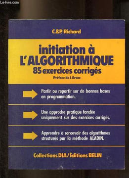 Initiation à l'algorithmique 85 exercices corrigés - Collections DIA.. Richard C. & P.