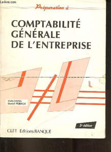 Préparation à comptabilité générale de l'entreprise - 3e édition.