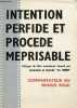"Intention perfide et procede meprisable - Critique du film antichinois tourné par Antonioni et intitulé "" la chine "" - commentateur du renmin ...