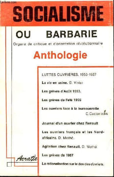 Socialisme ou barbarie - Anthologie - Grèves ouvrières en France 1953-1957 - reprint.. Collectif