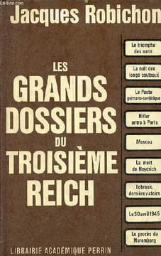 Les grands dossiers du troisième reich.. Robichon Jacques