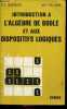 Introduction à l'algèbre de boole et aux dispositifs logiques - nouveau tirage.. Hoernes Gerhard E. & Heilweil Melvin F.