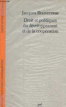 Droit et politiques du développement et de la coopération - Collection droit fondamental, droit international.. Bouveresse Jacques