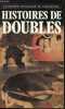 La grande anthologie du fantastique - histoires de doubles - Collection presses pocket n°1465.. Goimard Jacques & Stragliati Roland