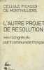 L'autre projet de résolution pour le XXIIIe Congrès du Parti communiste français.. Cellule Pablo Picasso