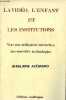 "La vid&eacute;o, l'enfant et les institutions - Vers une utilisation interactive des nouvelles technologies - Collection "" Mass-m&eacute;dia et id&eacute;ologie "".". ...