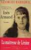 La deuxieme fois que j'entendis parler d'elle ... Inès Armand - biographie.. Bardawil Georges