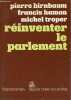 Réinventer le parlement - Collection la rose au poing.. Birnbaum Pierre & Hamon Francis & Troper Michel