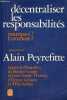 Décentraliser les responsabilités pourquoi ? comment ? - Collection le livre de poche n°5200.. Peyrefitte Alain