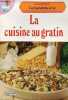 "La cuisine au gratin - Collection "" les recettes de la fourchette d'or "".". Collectif