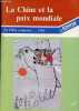 La Chine progresse (19) - La Chine et la paix mondiale.. Collectif
